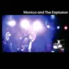 Monica and the Explosion - Monica and the Explosion